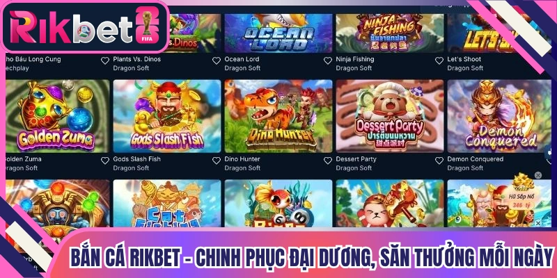 Bắn Cá Rikbet - Chinh Phục Đại Dương, Săn Thưởng Mỗi Ngày