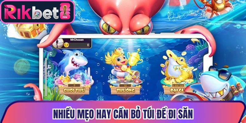 Nhiều mẹo hay cần bỏ túi để đi săn