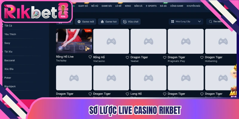 Sơ lược live casino Rikbet