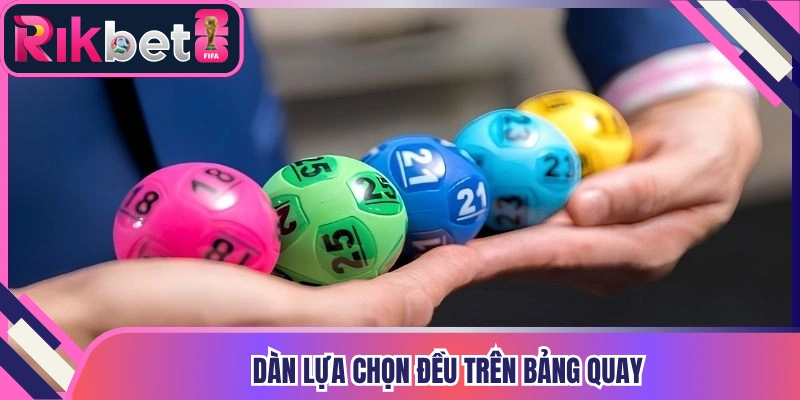 Dàn lựa chọn đều trên bảng quay