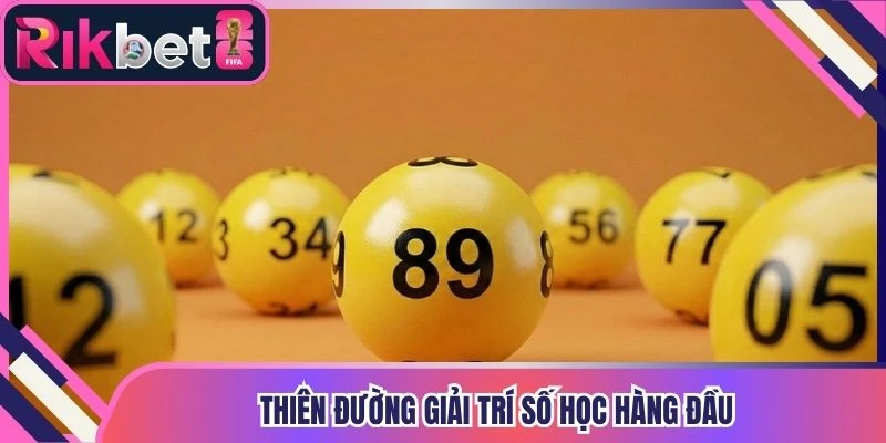 Thiên đường giải trí số học hàng đầu